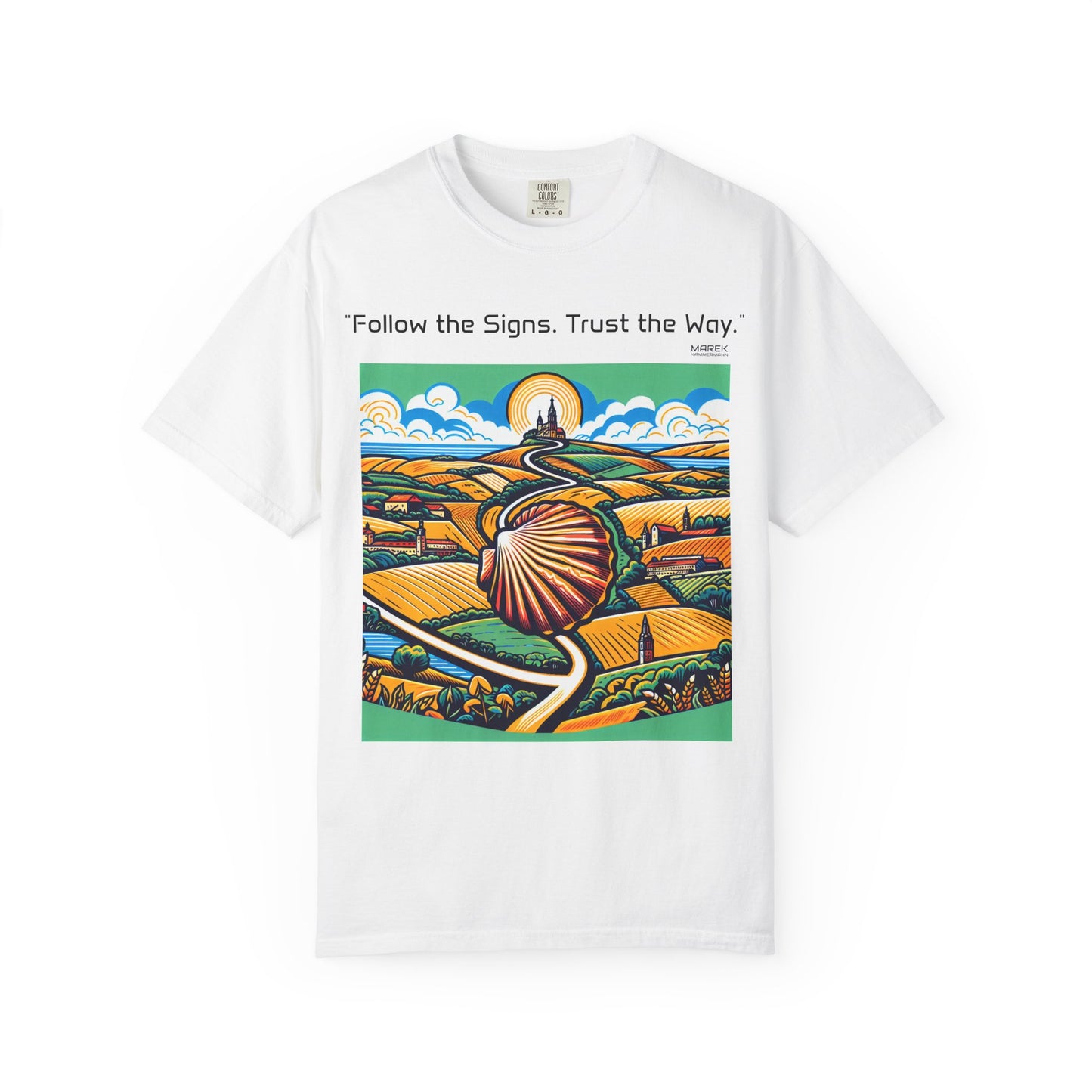 Jakobsweg T-Shirt - 'Follow the Signs. Trust the Way.'
