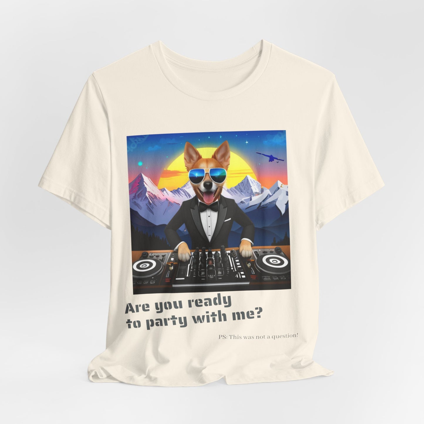 Unisex T-Shirt - Are you ready to party