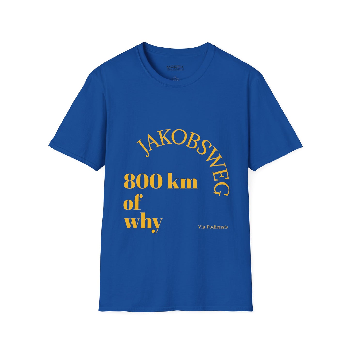 Jakobsweg T-Shirt - 800 km of why