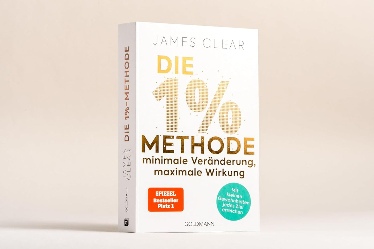Die 1%-Methode – Minimale Veränderung, maximale Wirkung aufbauen
