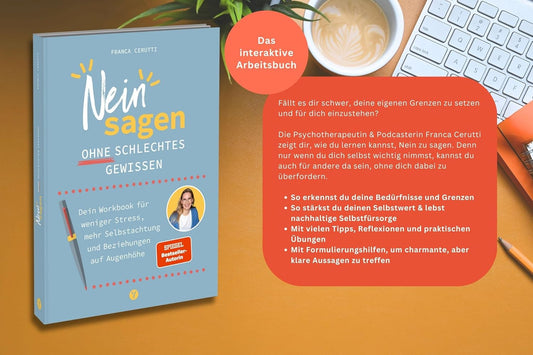 Neinsagen ohne schlechtes Gewissen – Workbook für mehr Selbstachtung