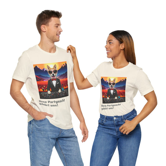 Unisex T-Shirt - Diese Partynacht gehört uns